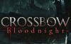 《弩弓：血夜 CROSSBOW:Bloodnight》Switch英文版NSZ下载 – 含1.0.4补丁