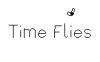 逝者如斯蝇丨Time Flies